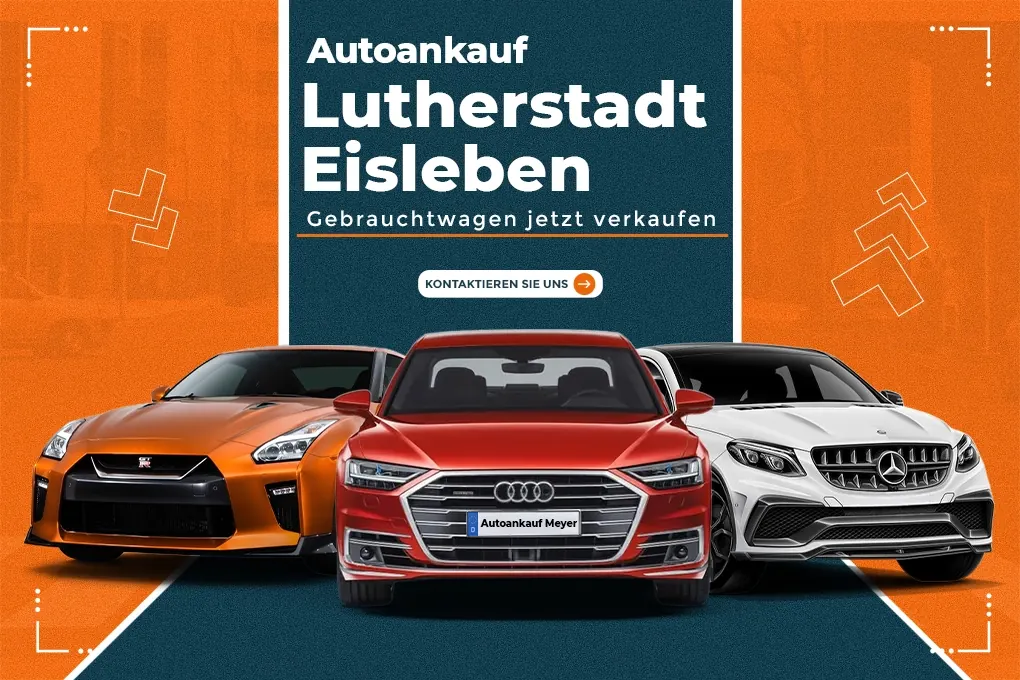 Autoankauf Lutherstadt Eisleben