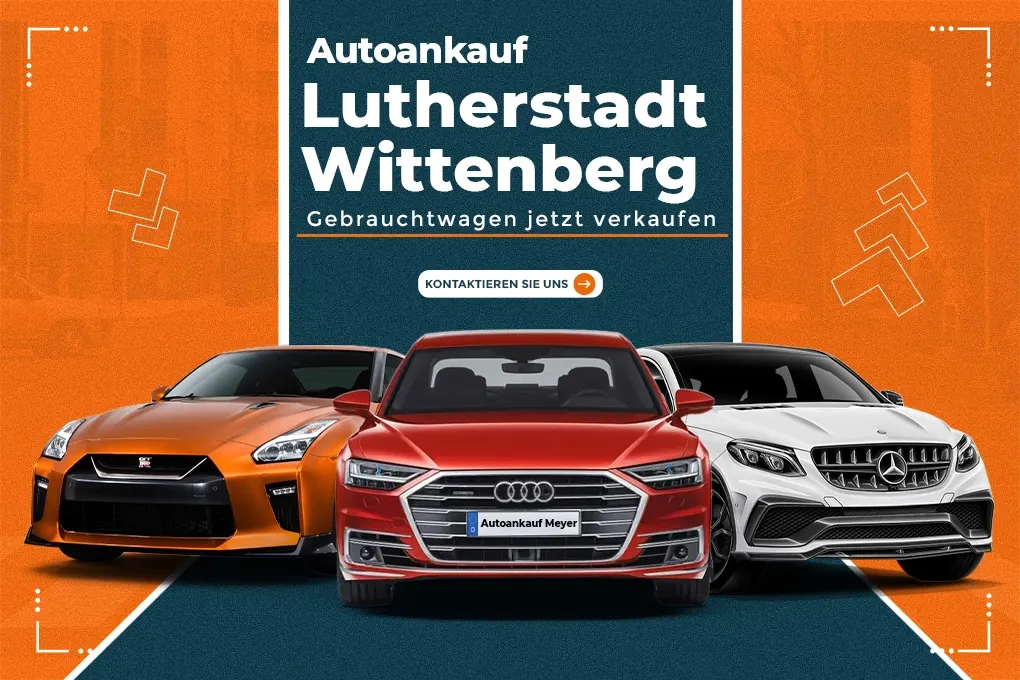 Autoankauf Lutherstadt Wittenberg